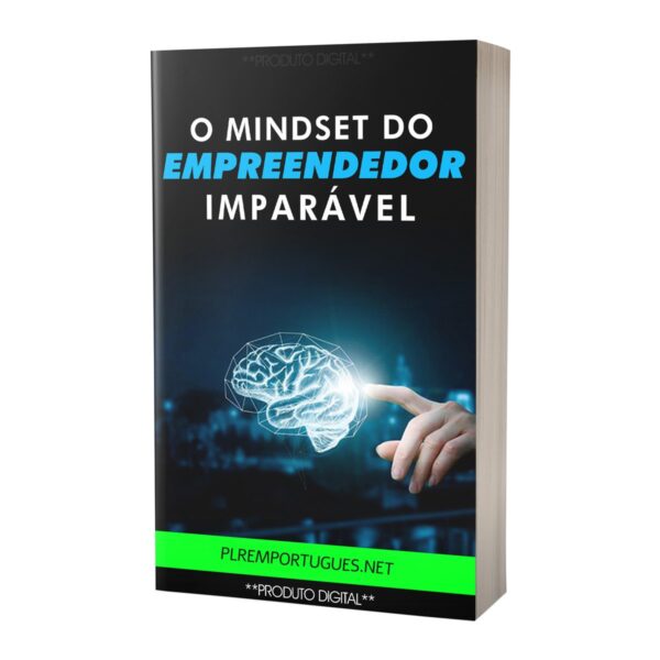 O Mindset do Empreendedor Imparável