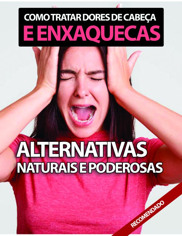 COMO TRATAR DORES DE CABEÇA E ENXAQUECAS + BÔNUS COMPLETO